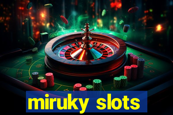 miruky slots